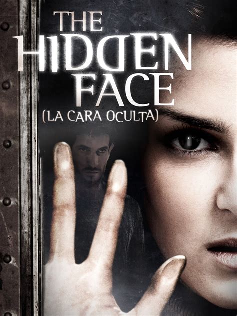 The Hidden Face (La Cara Oculta) (English Subtitled)